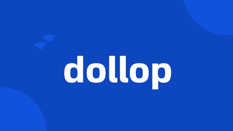 dollop