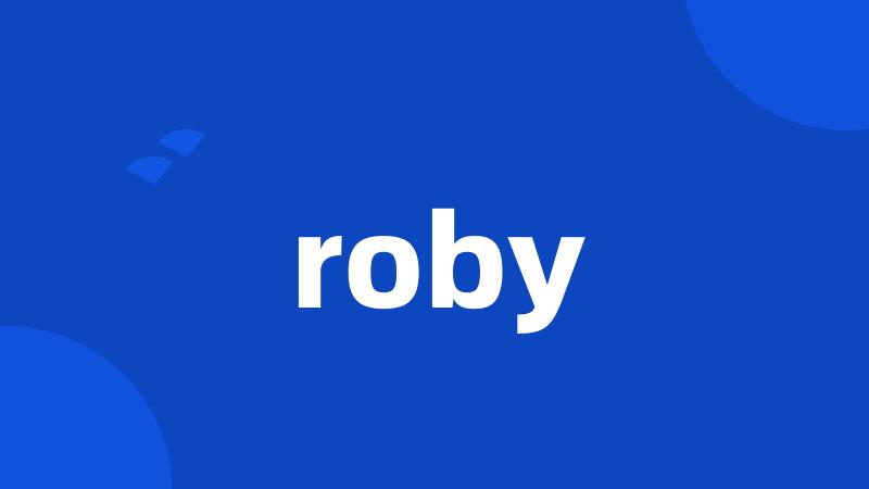roby