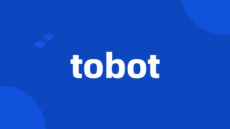tobot