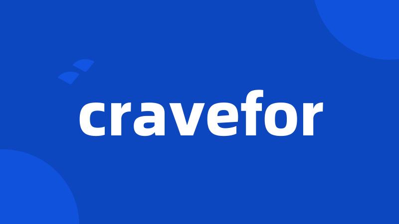 cravefor