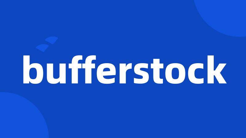 bufferstock