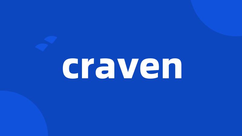 craven