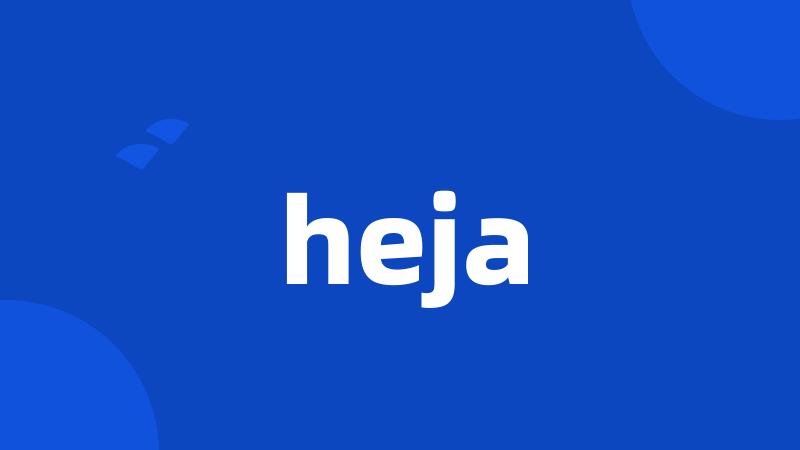 heja