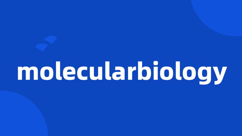 molecularbiology