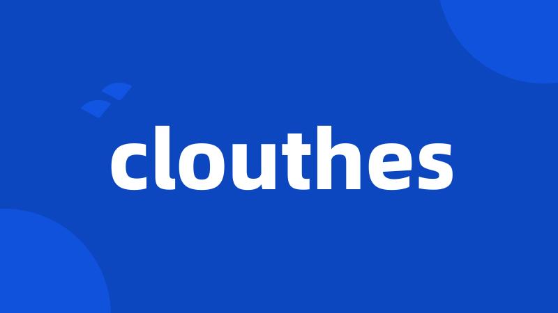 clouthes