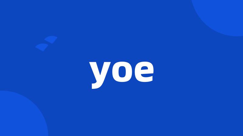 yoe