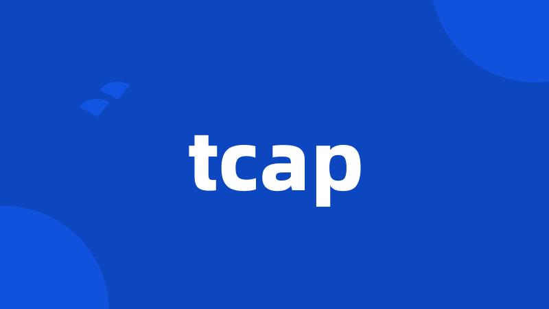 tcap