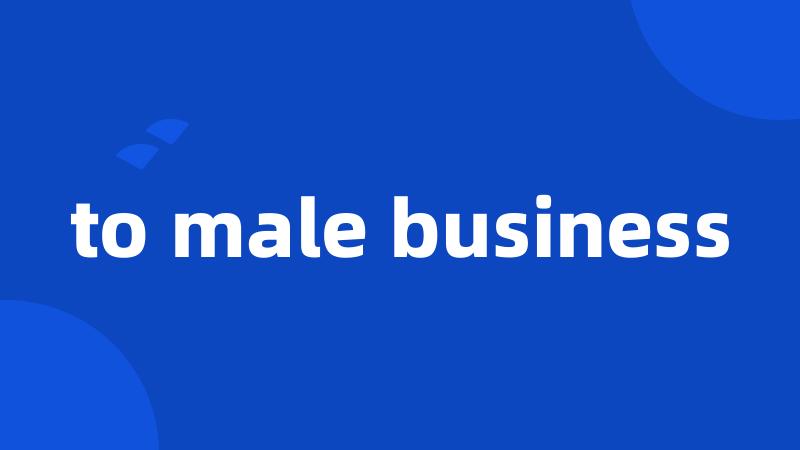 to male business