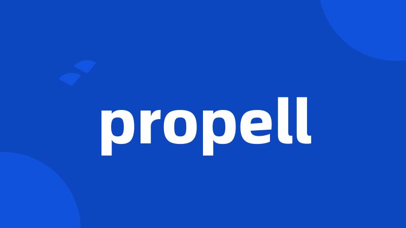 propell