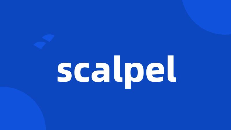 scalpel