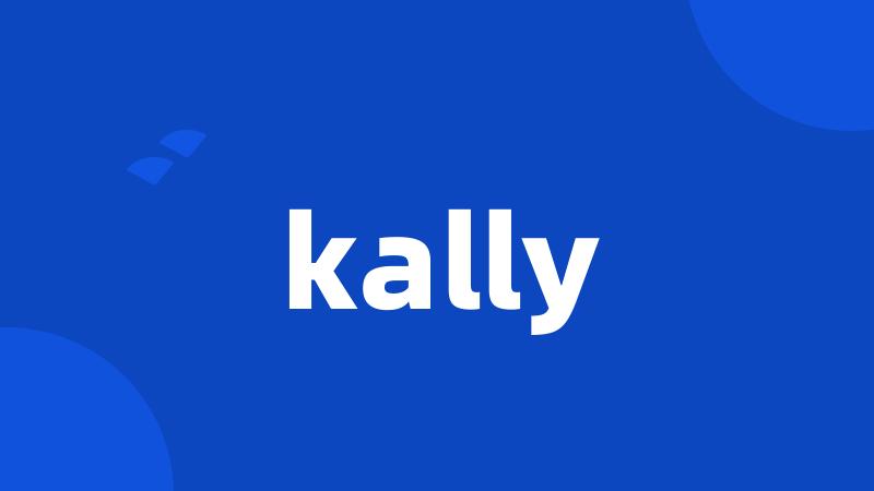 kally