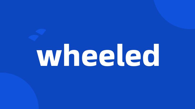 wheeled