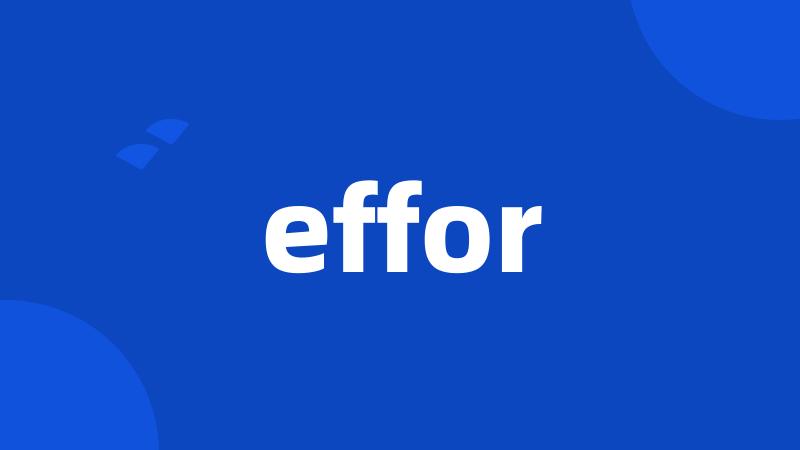 effor