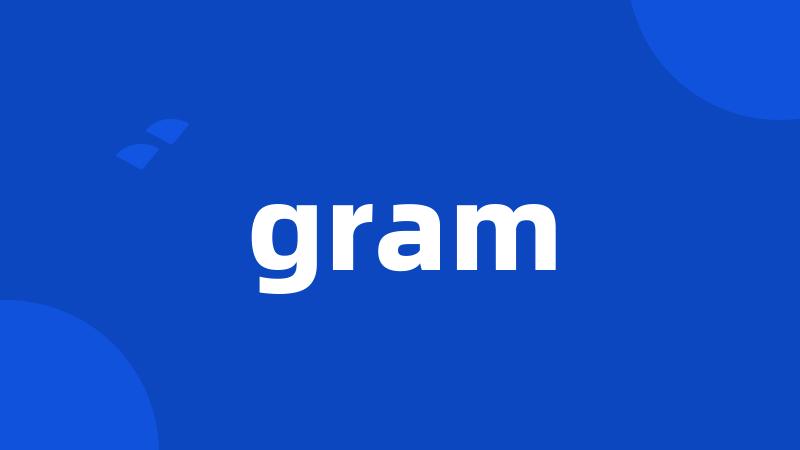 gram