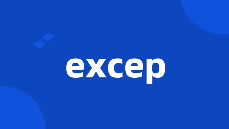 excep