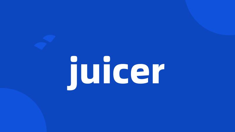 juicer