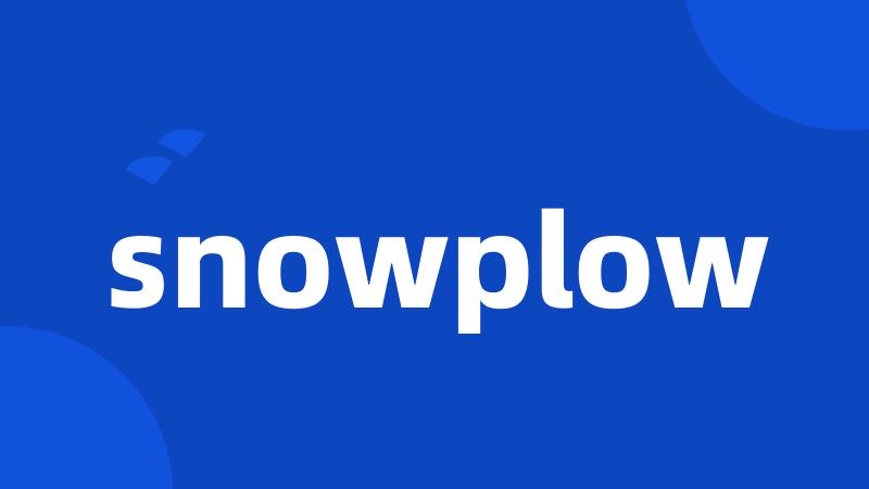 snowplow