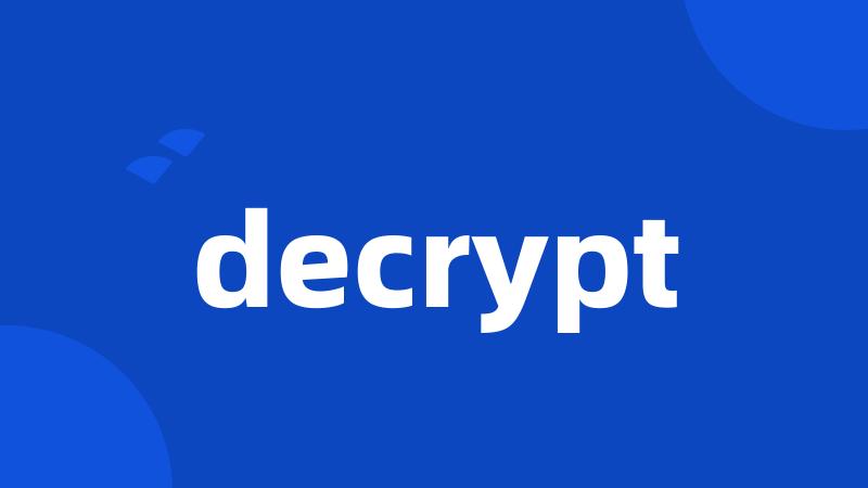 decrypt