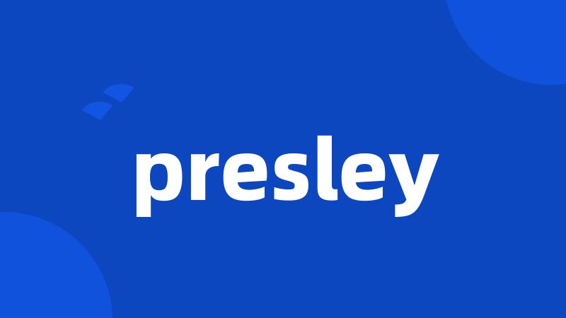 presley