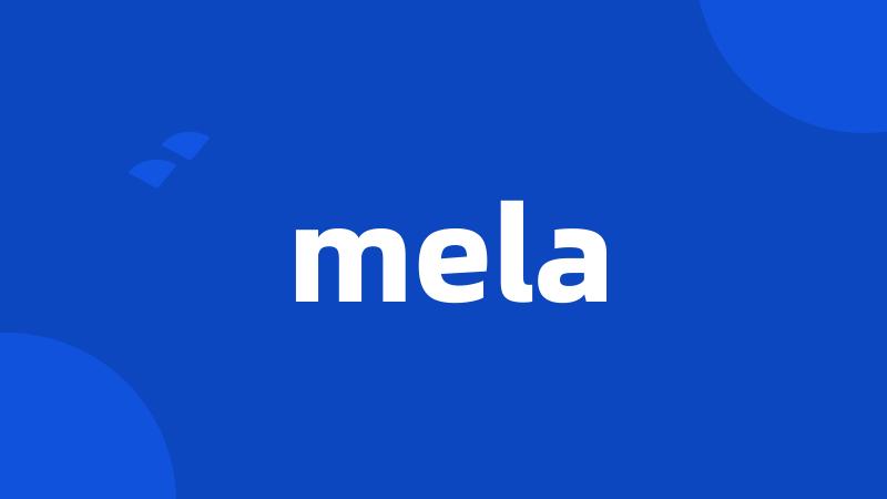 mela