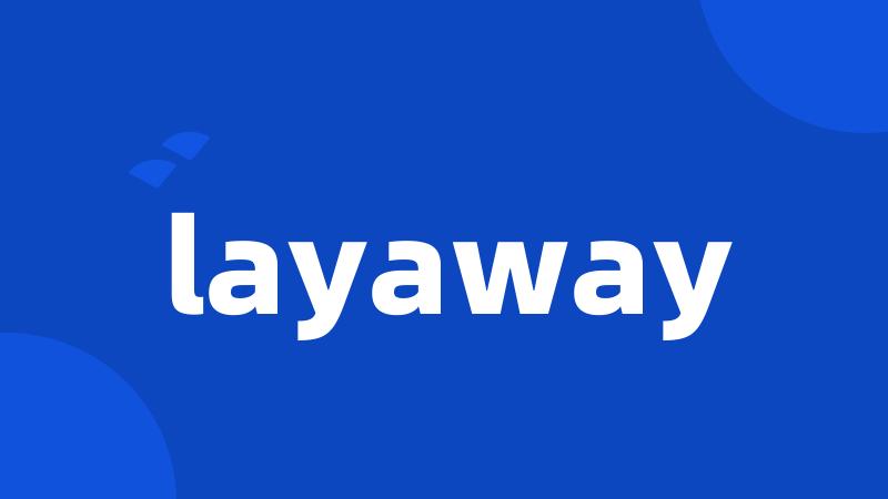 layaway