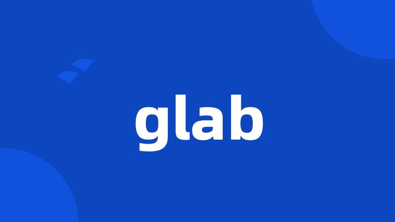 glab