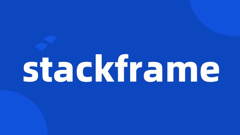 stackframe