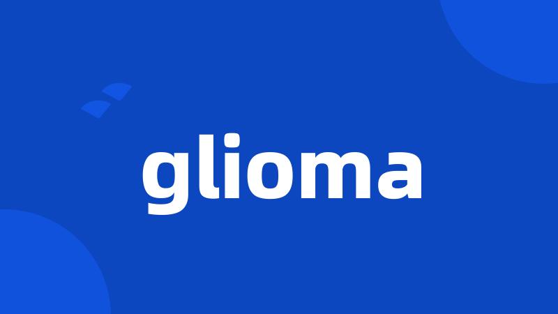 glioma