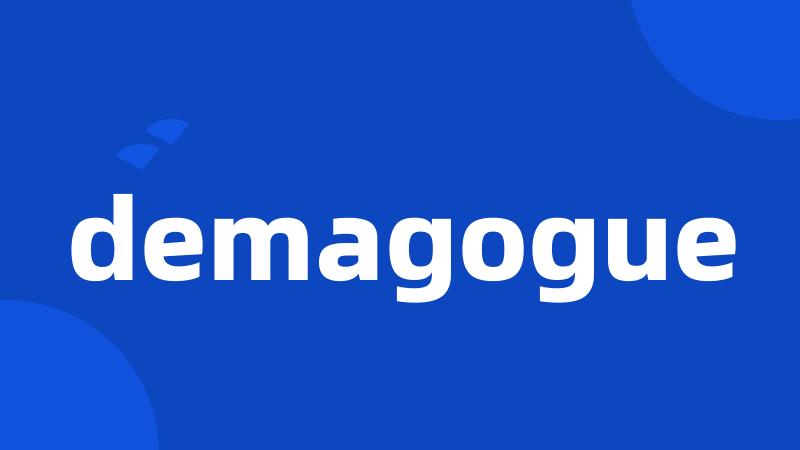 demagogue