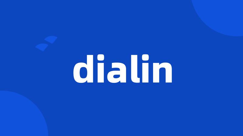 dialin