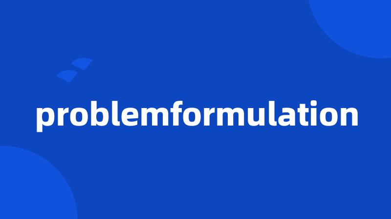 problemformulation