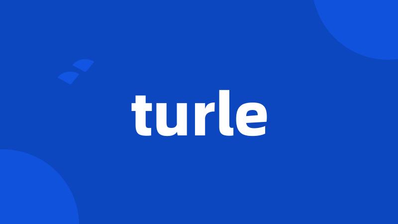 turle