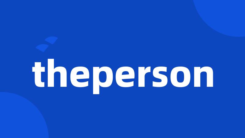 theperson