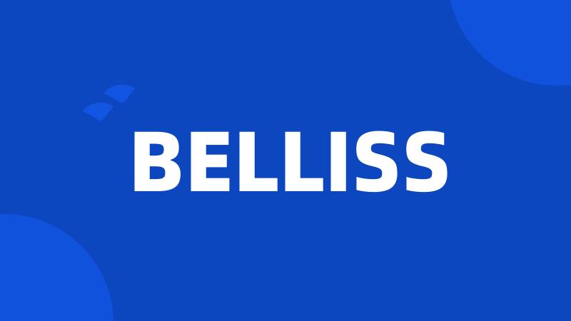 BELLISS