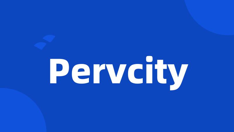 Pervcity