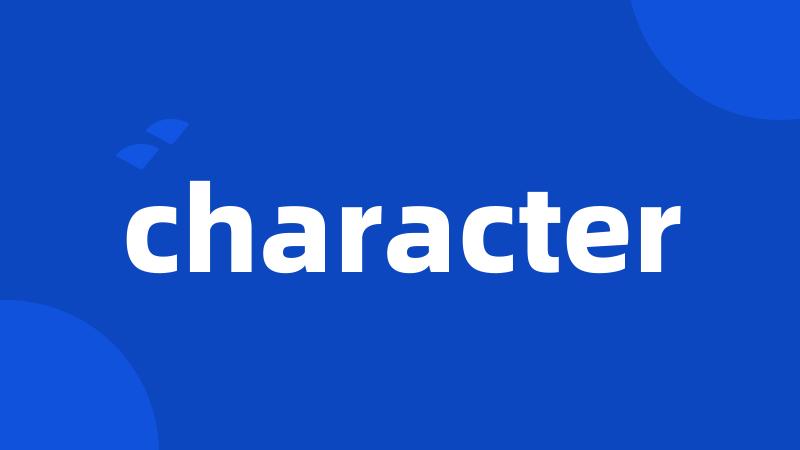 character