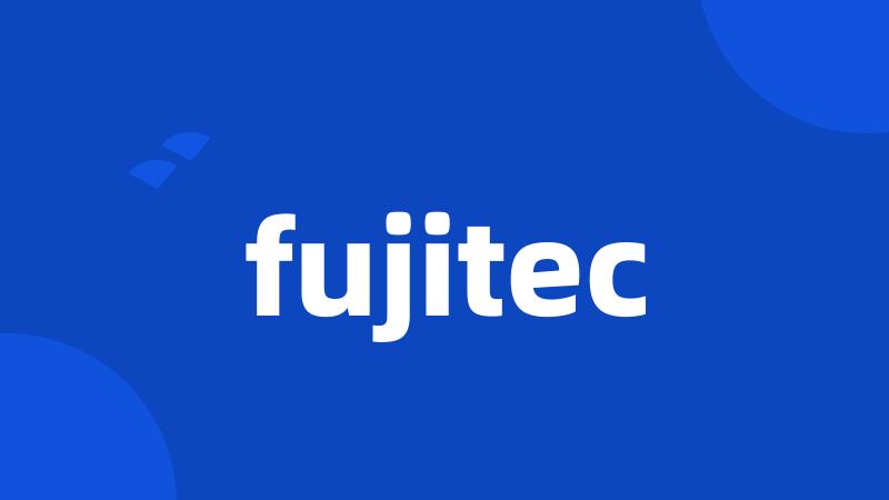 fujitec