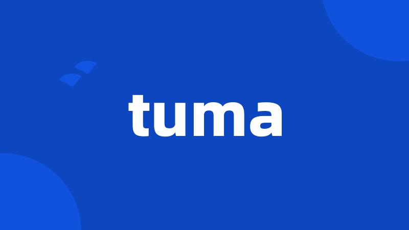 tuma