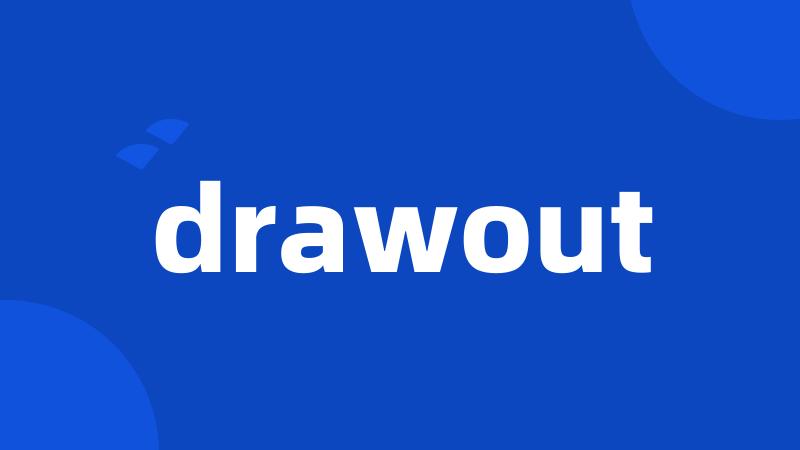 drawout