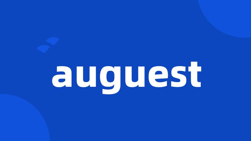 auguest