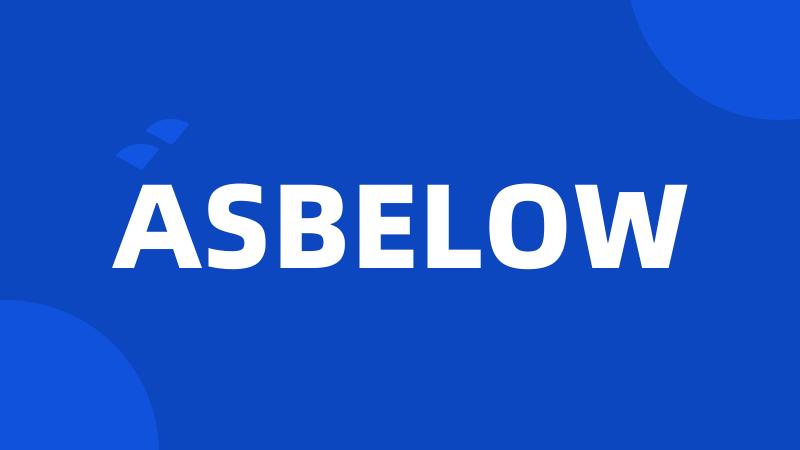 ASBELOW