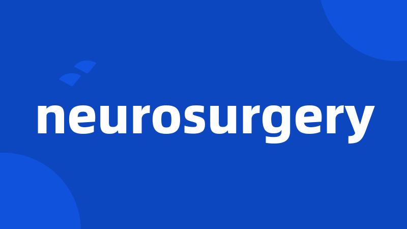 neurosurgery