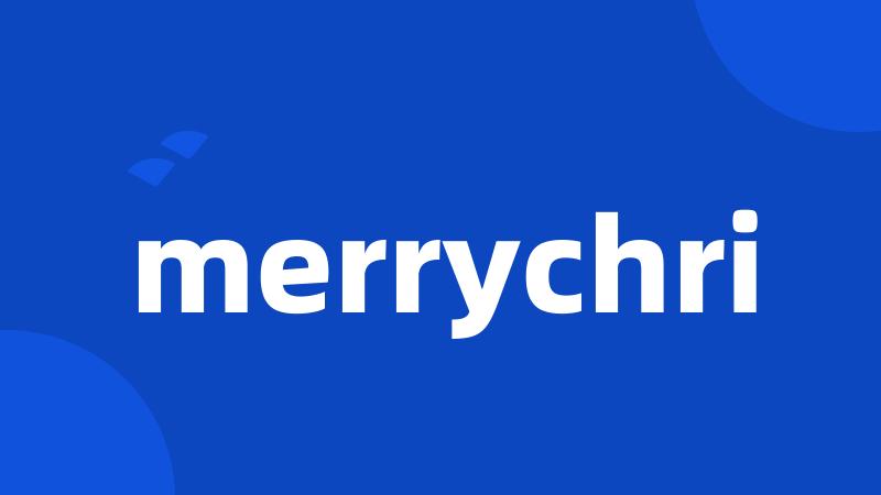 merrychri