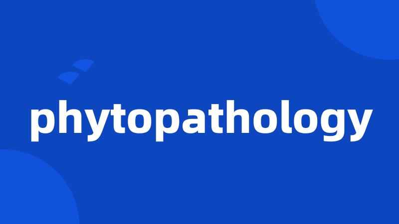 phytopathology