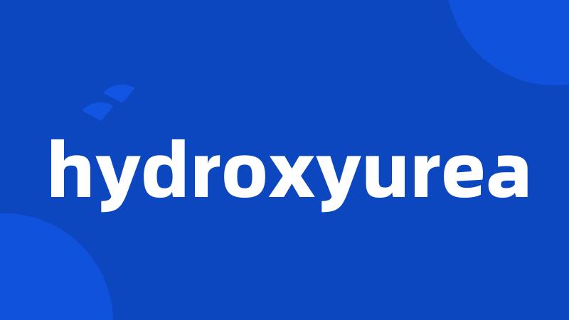 hydroxyurea