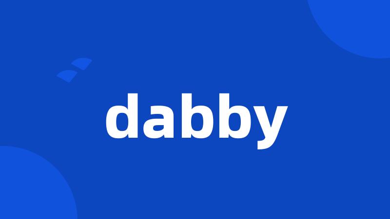dabby
