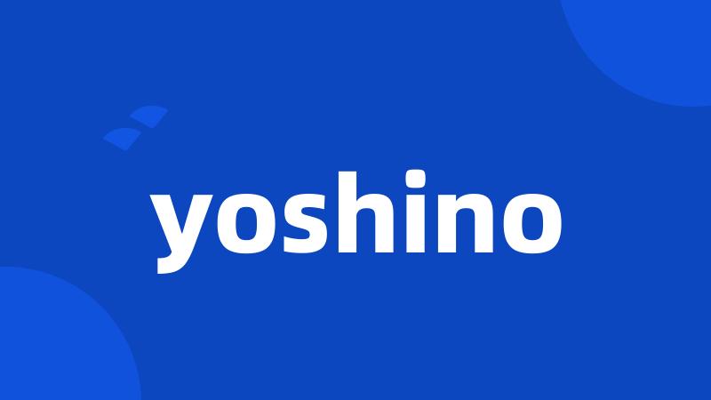 yoshino