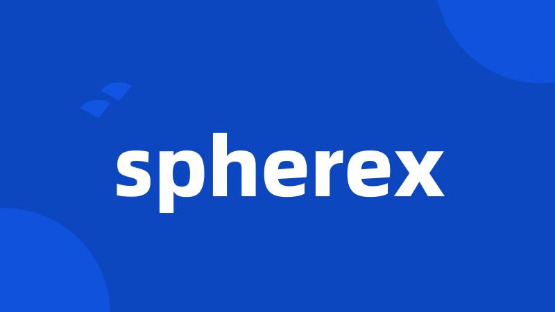 spherex