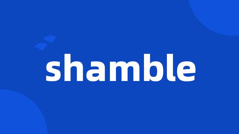 shamble