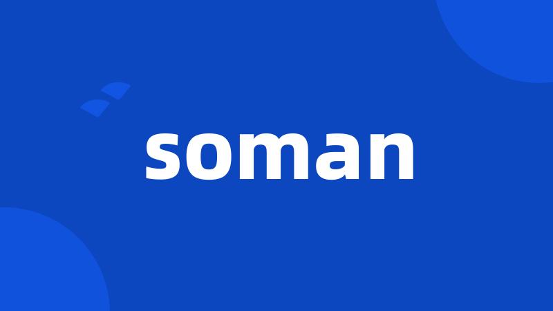 soman